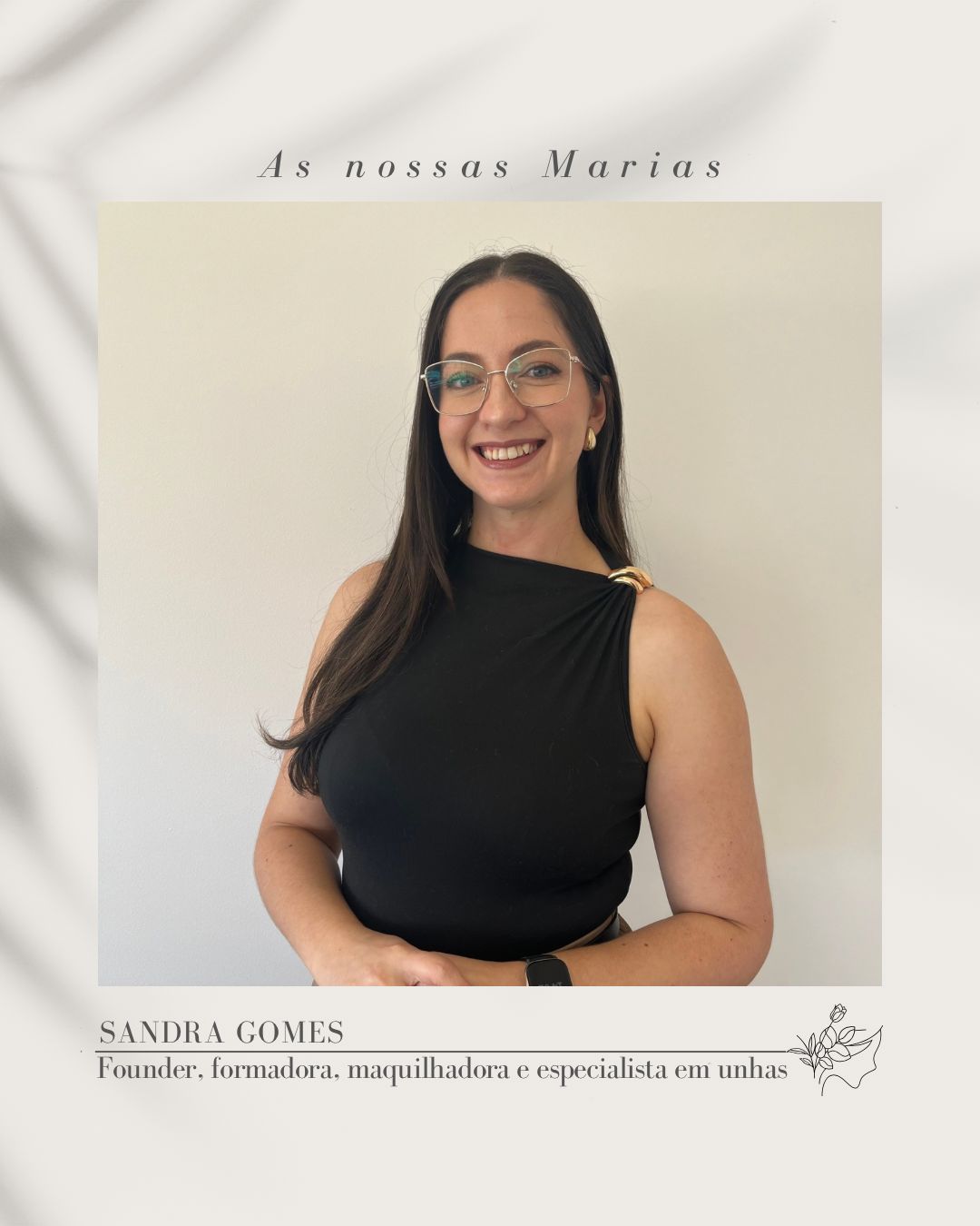 Sandra Gomes — Founder · Formadora & Maquilhadora na As Marias